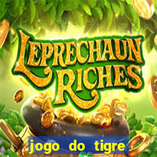 jogo do tigre deposito minimo 1 real